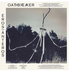 Oathbreaker - ErosAnteros