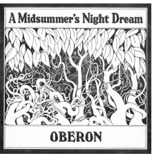 Oberon - A Midsummer's Night Dream