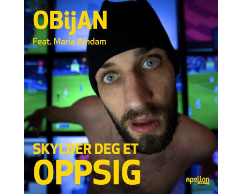 Obijan - Skylder Deg Et Oppsig