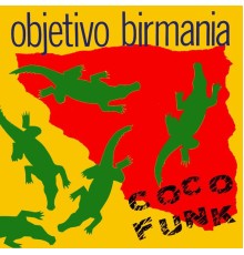 Objetivo Birmania - Coco Funk