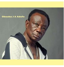 Obuoba J.A Adofo - Obi Be Nya Wo A