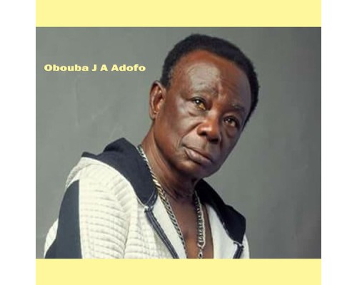 Obuoba J.A Adofo - Obi Be Nya Wo A Obuoba J.A Adofo - Obi Be Nya Wo A