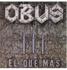 Obus - El Que Mas