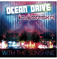 Ocean Drive - With the Sunshine