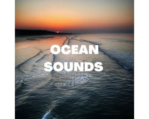 Ocean Sea Waves - Ocean Sounds