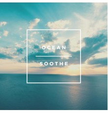 Ocean Sounds Collection - Ocean Soothe