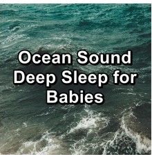 Ocean Waves Radiance, Calm Ocean Sounds, Ocean Beach Waves, Paudio - Ocean Sound Deep Sleep for Babies