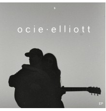 Ocie Elliott - EP