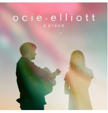 Ocie Elliott - A Place