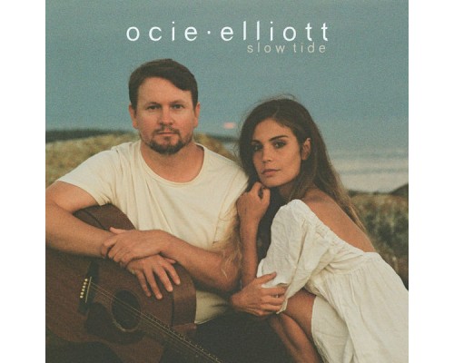 Ocie Elliott - Slow Tide