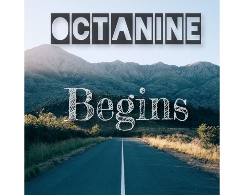 Octanine - Begins