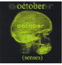 October - (Senses) rare