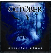 October - Mélységi Mámor