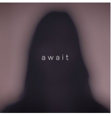 October - await