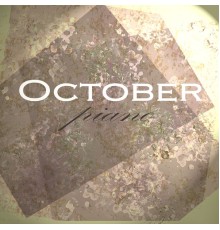 October - PIANO  (2020 Remastered)