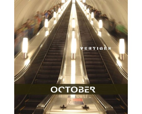 October - Vertiges October - Vertiges