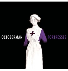 Octoberman - Fortresses