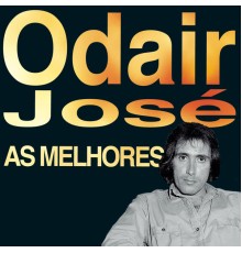 Odair José - As Melhores