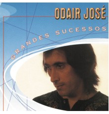 Odair Jose - Grandes Sucessos - Odair José