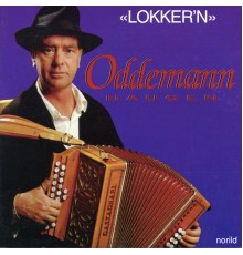 Oddemann Haugen - Lokker'n