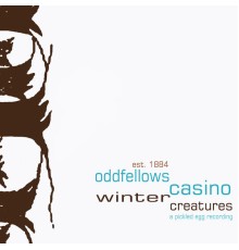 Oddfellow's Casino - Winter Creatures