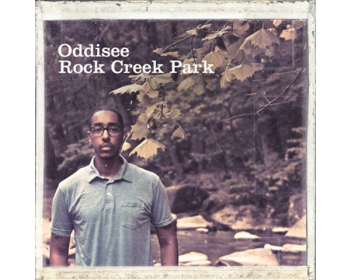 Oddisee - Rock Creek Park