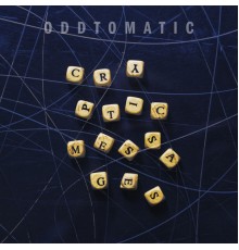 Oddtomatic - Cryptic Messages