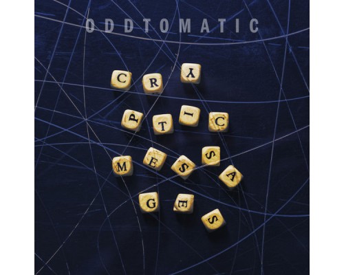 Oddtomatic - Cryptic Messages Oddtomatic - Cryptic Messages