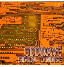 Oddwave - Signal to Noise