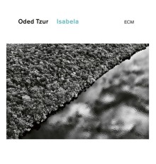 Oded Tzur - Isabela