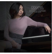 Odgerel Sampilnorov - Mongolian Composers Piano Pieces