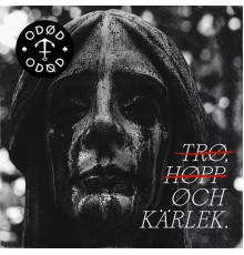 Odod - Tro, hopp och kärlek