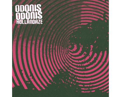 Odonis Odonis - Hollandaze