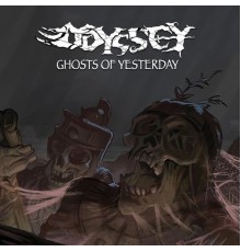 Odyssey - Ghosts of Yesterday