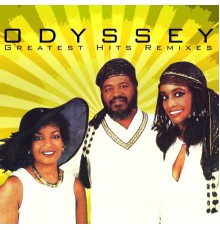 Odyssey & Odyssey - Greatest Hits Remixes