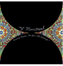 Of Montreal - Hissing Fauna, Are You The Destroyer? (Of Montreal)