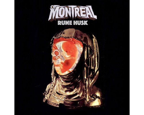 Of Montreal - Rune Husk