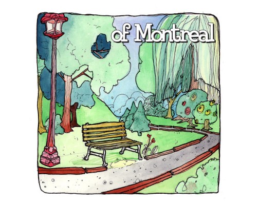 Of Montreal - The Bedside Drama: A Petite Tragedy (Of Montreal) Of Montreal - The Bedside Drama: A Petite Tragedy (Of Montreal)