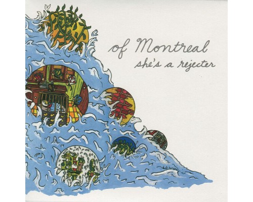 Of Montreal - She's a Rejecter