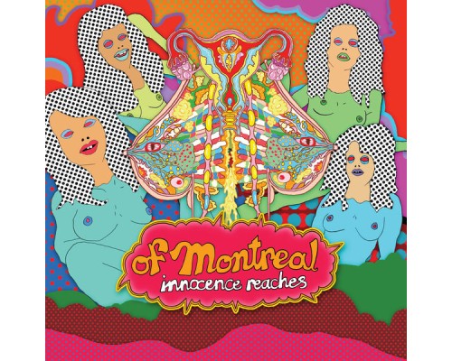 Of Montreal - Innocence Reaches