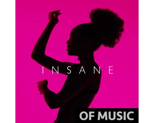 Of Music - Insane