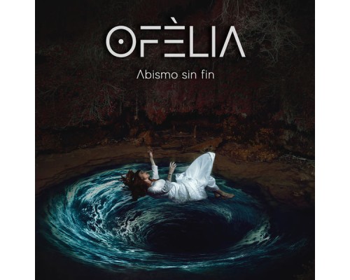 Ofelia - Abismo Sin Fin