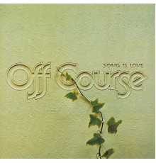 Off Course - Song Is Love