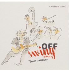 Off Swing Quintet - Carmen Café