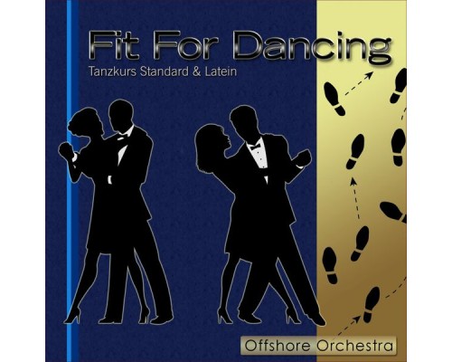 Offshore Orchestra - Fit for Dancing (Tanzkurs Standard & Latein)