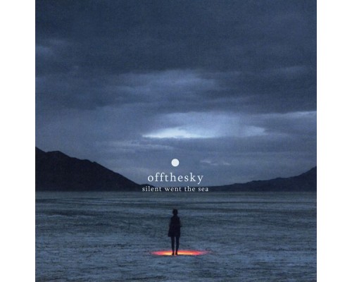 Offthesky - Silent Went the Sea