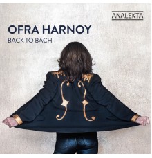 Ofra Harnoy - Back to Bach