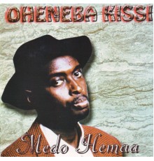 Oheneba Kissi - Medo Hemaa