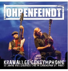 Ohrenfeindt - Krawallgeigensymphonie  (Live)