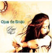 Ojos de Brujo - Bari